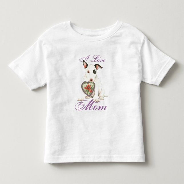 Miniature Bull Terrier Heart Mom Toddler T-shirt (Front)