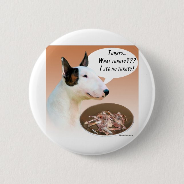 Miniature Bull Terrier Turkey Pinback Button (Front)