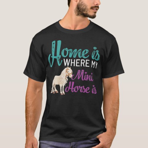 Miniature Horse Gifts Mini Pony  Pet Horse Lover G T_Shirt
