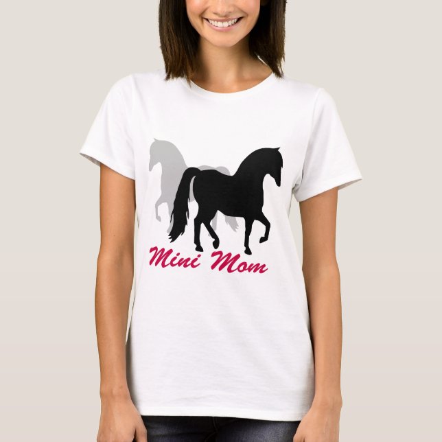 Miniature Horse Mom T-Shirt (Front)