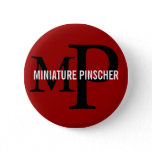 Miniature Pinscher Breed Monogram Design Button