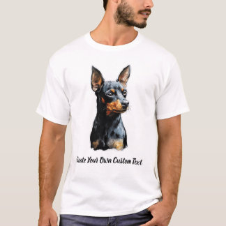 Miniature Pinscher Dog Create Your Own Custom Text T-Shirt