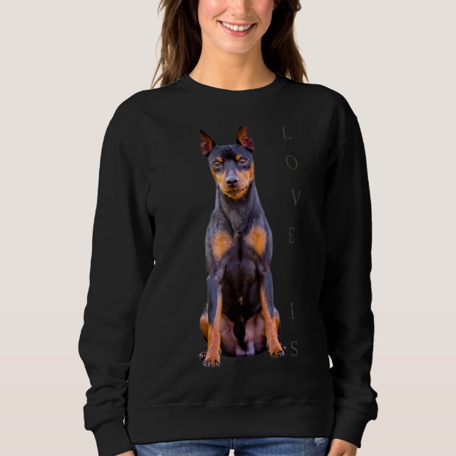 Miniature Pinscher Dog Mom Dad T Love Puppy Pet 1 Sweatshirt (Front)