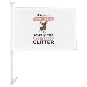 Miniature Pinscher Glitter Funny Dog Shirt Design_ Car Flag