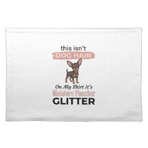 Miniature Pinscher Glitter Funny Dog Shirt Design_ Cloth Placemat