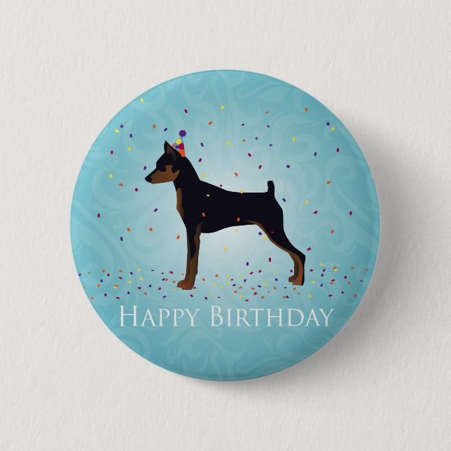 Miniature Pinscher Happy Birthday Design Button (Front)