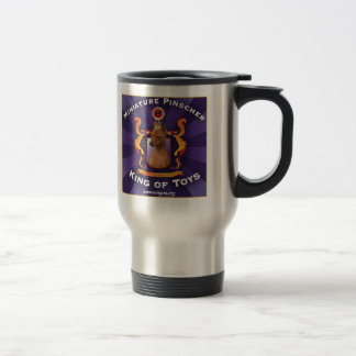 Miniature Pinscher, King of Toys Travel Mug
