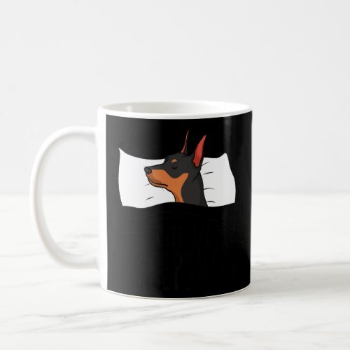 Miniature Pinscher Min Pin Dog Official Sleep  Coffee Mug