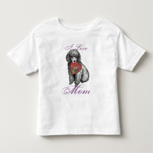 Miniature Poodle Heart Mom Toddler T_shirt