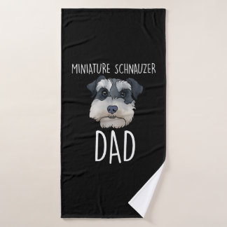 Miniature Schnauzer Dad Bath Towel