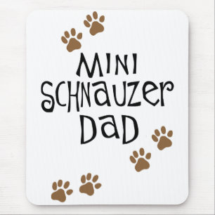 Miniature Schnauzer Dad Mouse Pad