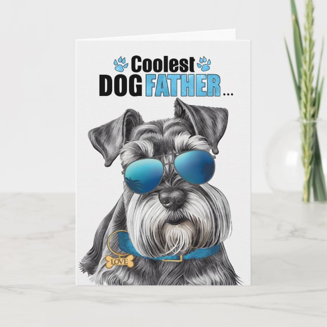 Miniature Schnauzer Dog Coolest Dad Father's Day Holiday Card (Front)