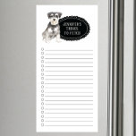 Miniature Schnauzer Dog Shopping List Magnetic Notepad<br><div class="desc">Adorable things to fetch Miniature Schnauzer dog with a black chalkboard frame personalized with your name.</div>
