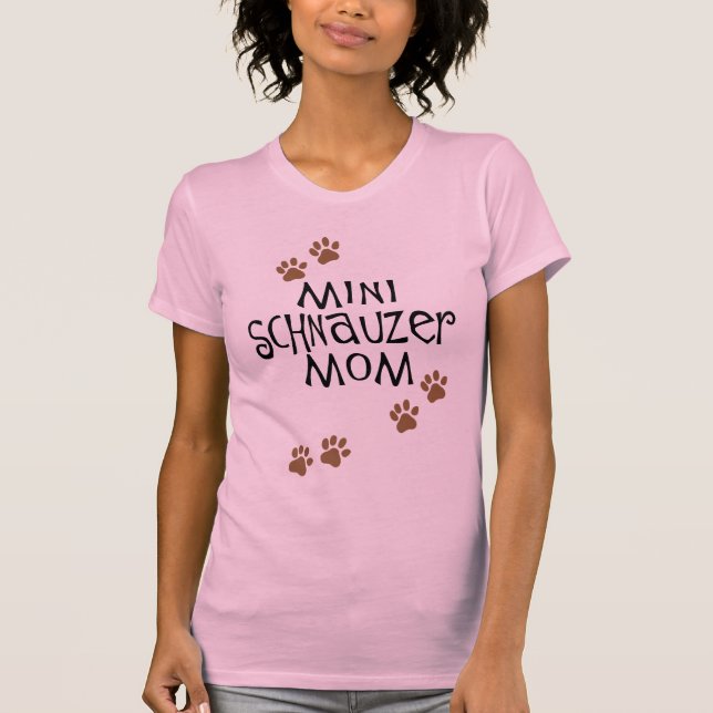 Miniature Schnauzer Mom T-Shirt (Front)