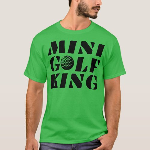 Minigolf King Minigolfer Champion Winner T_Shirt