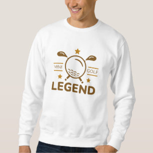 Minigolf Legend Sweatshirt