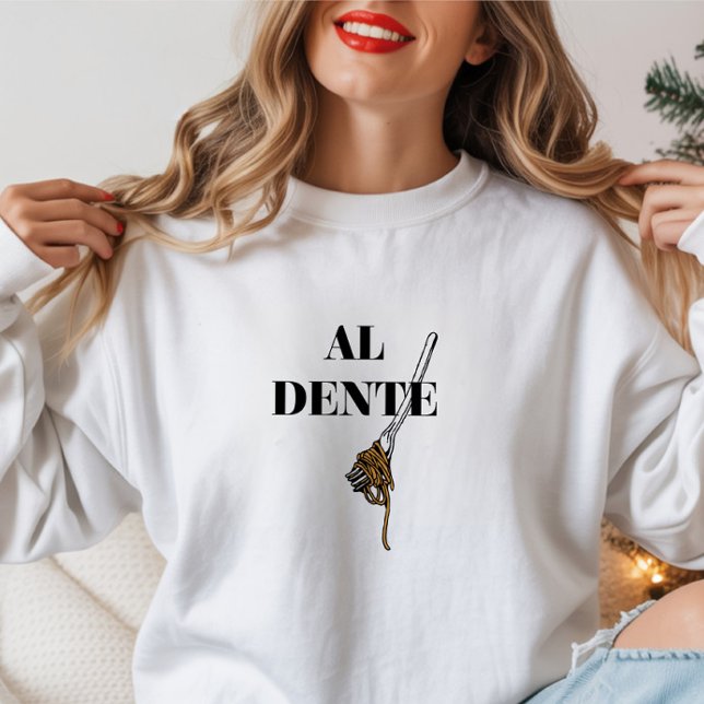 Minimal 'Al Dente' Italian Pasta Lover Typography Sweatshirt (Creator Uploaded)