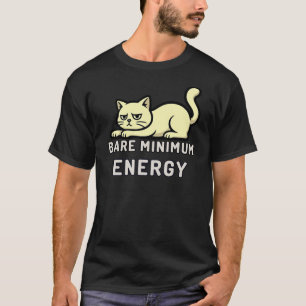 Minimal Bare Minimum Energy Cat Illustration T-Shirt