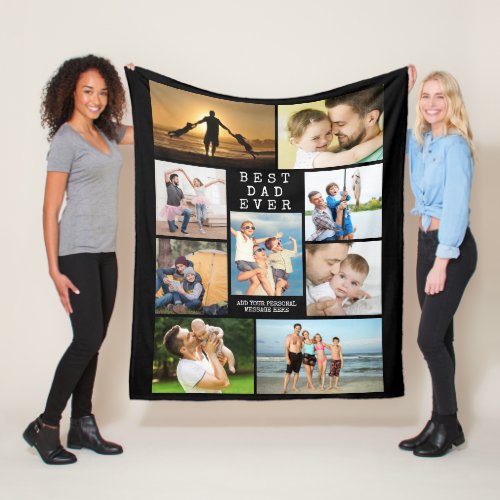 Minimal BEST DAD EVER 9 Photo Collage Personalized Fleece Blanket - Create a keepsake photo memory blanket for a special dad with a photo collage of 9 of your favorite pictures. TITLE CHANGE:  The simple, classic suggested title BEST DAD EVER can be changed and you can add a personal message like HAPPY FATHER'S DAY, HAPPY BIRTHDAY or WITH LOVE, NAMES. COLOR CHANGE:  You can change the black background color by clicking on CUSTOMIZE FURTHER under the PERSONALIZE section. PHOTO TIP:  For fastest/best results, choose a photo with the subject in the middle and/or pre-crop it to a similar shape as shown BEFORE uploading. Contact the designer via Zazzle Chat or makeitaboutyoustore@gmail.com if you'd like this design modified or on another product.