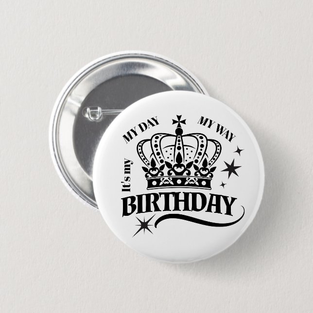 Minimal Black Crown Birthday Quote Typography Button (Front & Back)