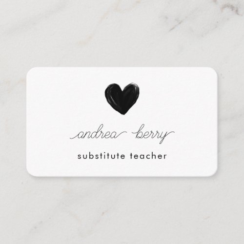 Minimal Black Heart Substitute Teacher  Business Card