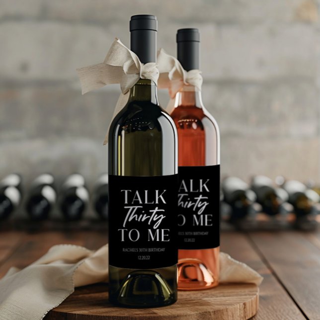 Minimal Black Talk Thirty To Me 30th Birthday Wine Label (Creator Uploaded)