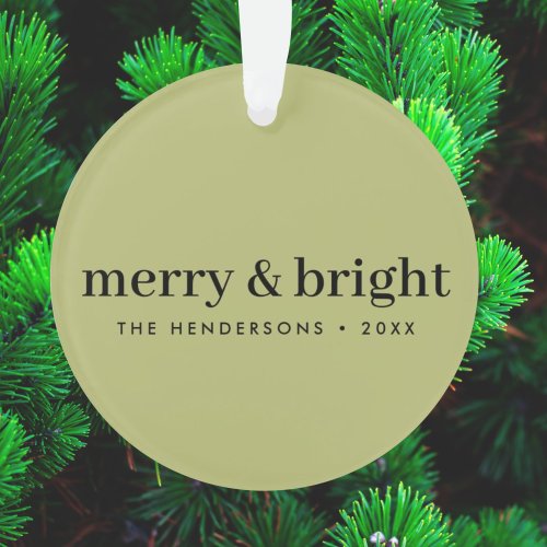 Minimal Christmas  Merry and Bright Olive Green Ornament