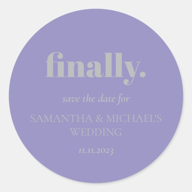Minimal Design Lavender Silver  Finally Save Date Classic Round Sticker (Front)