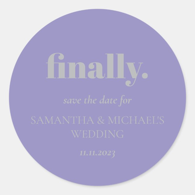 Minimal Design Lavender Silver Finally Save Date Classic Round Sticker