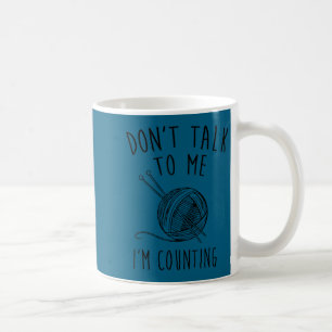 Minimal Don't talk me i'm counting Coffee Mug