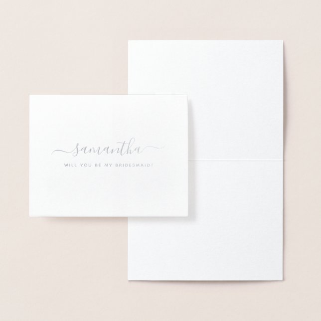 Minimal Elegant Will You Be My Bridesmaid Silver Foil Card (Display)