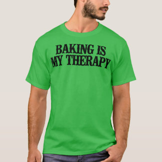 Minimal Funny Baking Is My Therapy T-Shirt