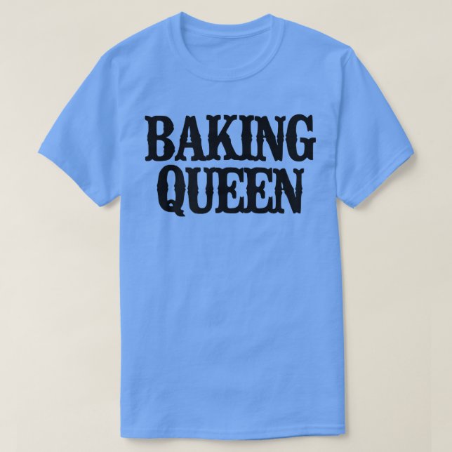 Minimal Funny Baking Queen T-Shirt (Design Front)