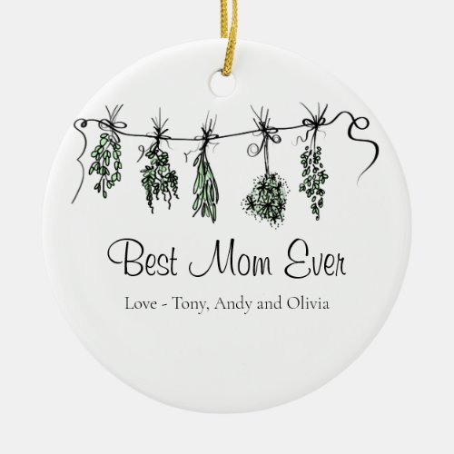 Minimal Garden Herbs Best Mom Ever  Ceramic Ornament