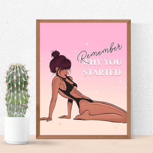 Minimal Girl Boss Remember Why You Started Quote   Poster