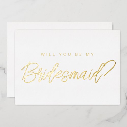 Minimal gold will you be my bridesmaid proposal  foil invitation