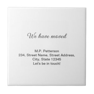 minimal gray we have moved add name address text  ceramic tile