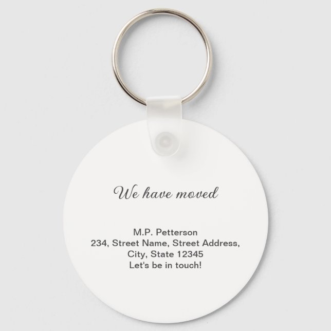 minimal gray we have moved add name address text  keychain (Front)
