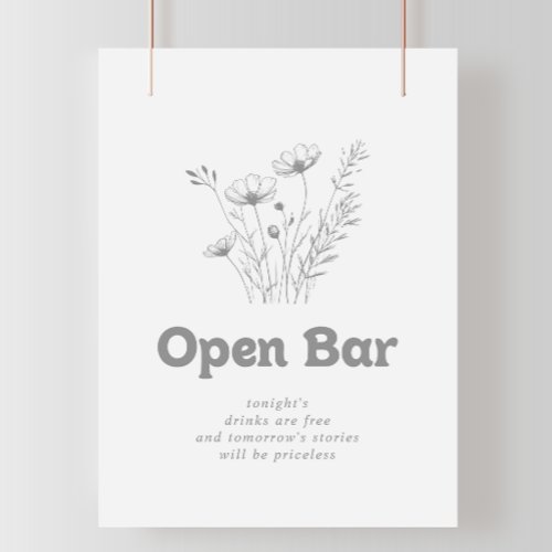 Minimal Gray Wildflower Wedding Open Bar Sign
