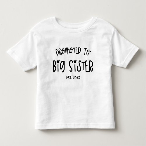 Minimal Heart Custom Year Promoted To Big Sister  Toddler T_shirt