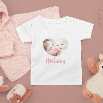 Minimal Heart Photo I Love My Mommy Toddler T-shirt by bubblesgifts at Zazzle