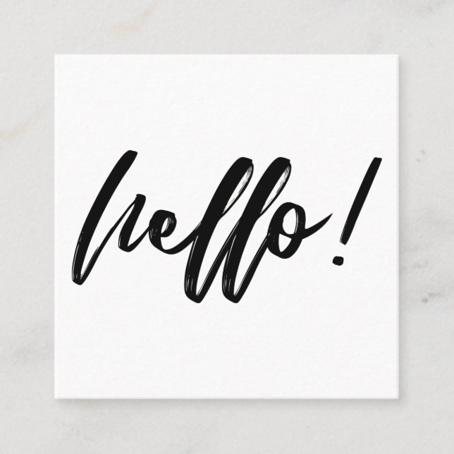Minimal Hello in Handwriting Script Black on White Square Business Card (Front)