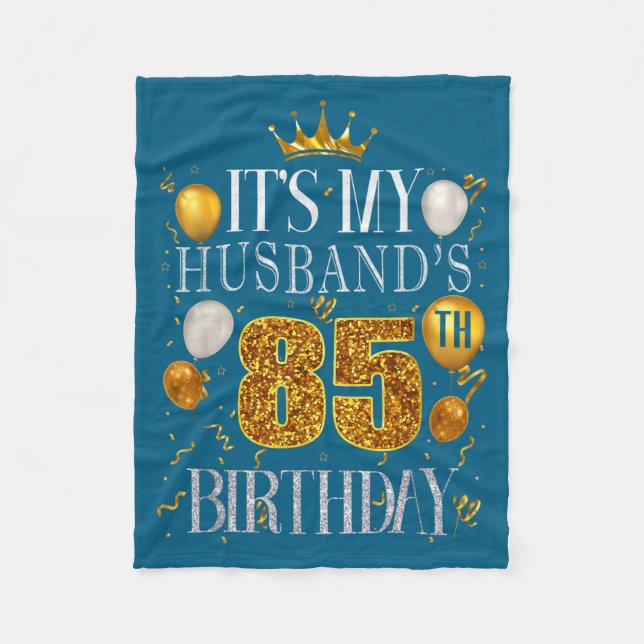 Minimal It's Husband's 85th Birthday Happy Fleece Blanket (Front)