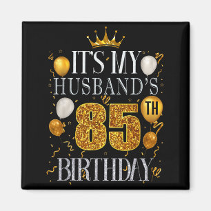 Minimal It's Husband's 85th Birthday Happy Magnet