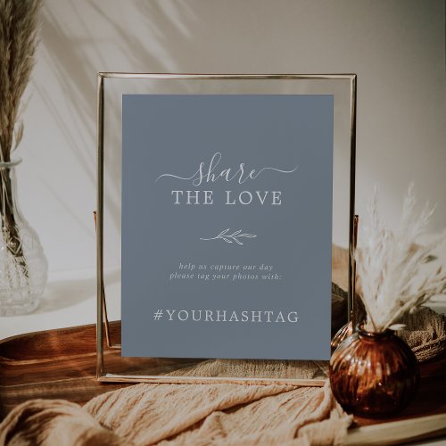 Minimal Leaf Blue and White Share The Love Hashtag Poster