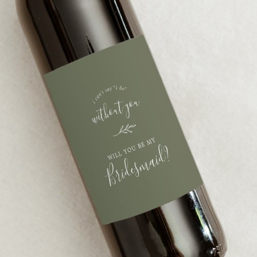 Minimal Leaf  Dark Green Bridesmaid Proposal Wine Label