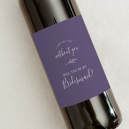 Minimal Leaf  Plum Purple Bridesmaid Proposal Wine Label