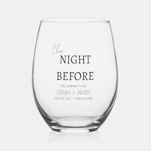 Minimal Modern The Night Before Wedding Party  Stemless Wine Glass