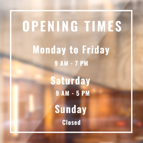 Minimal Opening Hours White Window Cling
