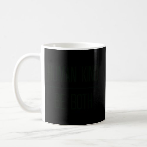 Minimal Optimistic Human_Kind Be Both Quote Coffee Mug